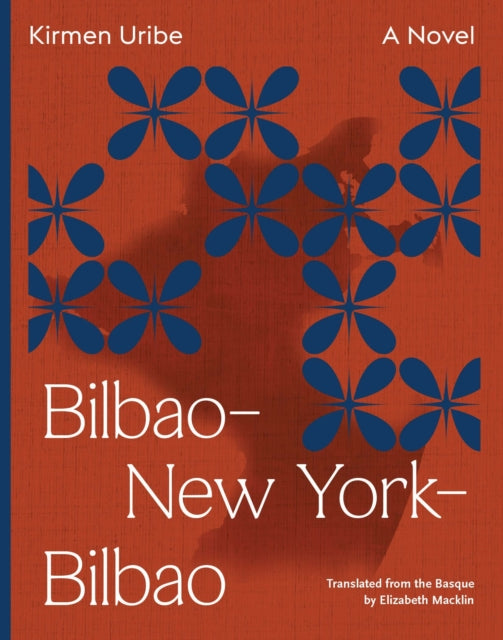 Book cover of: BilbaoNew YorkBilbao. By: Kirmen Uribe