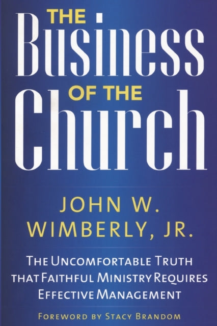Book cover of: Business of the Church. By: Wimberly, John W., Jr.