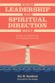 Book cover of: When Leadership and Spiritual Direction Meet. By: Gil W. Stafford