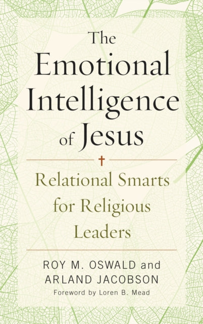 Book cover of: Emotional Intelligence of Jesus. By: Roy M. Oswald