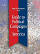 Book cover of: Guide to Political Campaigns in America