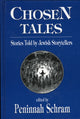 Book cover of: Chosen Tales. By: Peninnah Schram