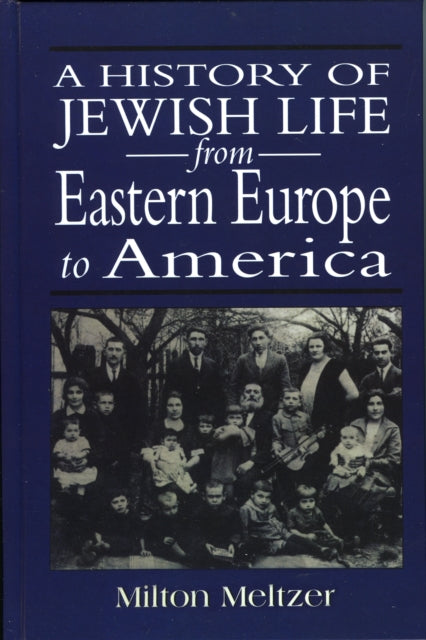 Book cover of: History of Jewish Life from Eastern Europe to America