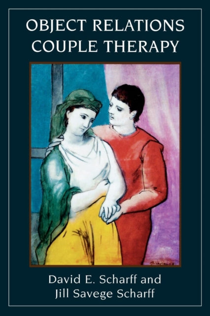 Book cover of: Object Relations Couple Therapy. By: Scharff David E.