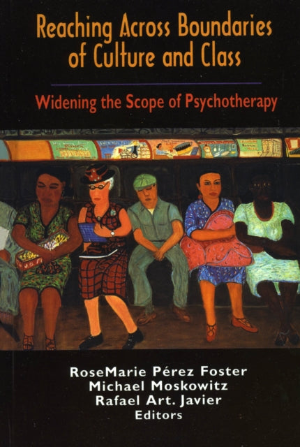 Book cover of: Reaching Across Boundaries of Culture and Class. By: Perez-Foster Rosemarie