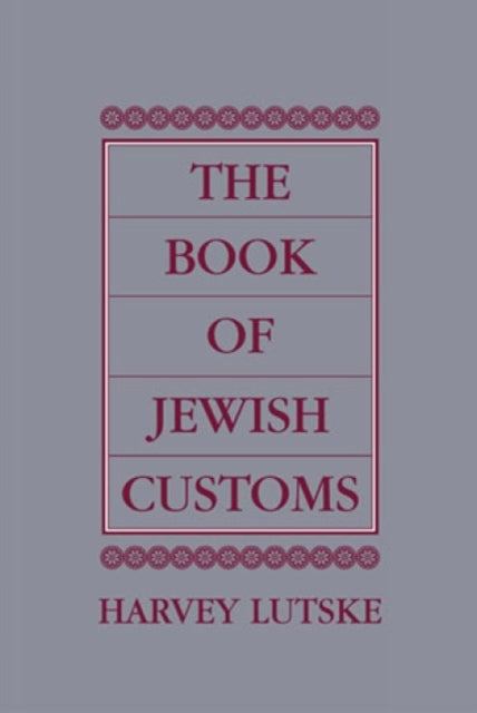 Book cover of: Book of Jewish Customs. By: Harvey Lutske