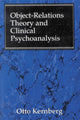 Book cover of: Object Relations Theory and Clinical Psychoanalysis. By: Otto F. Kernberg
