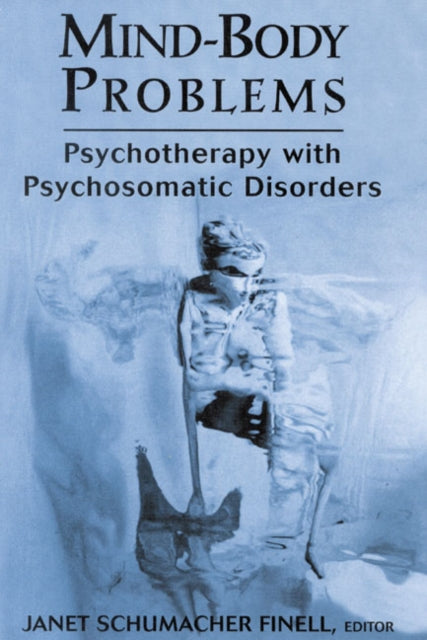 Book cover of: Mind-Body Problems. By: Janet Schumacher Finell