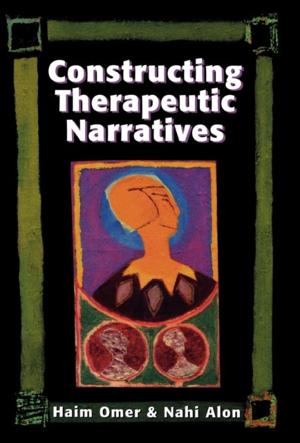 Book cover of: Constructing Therapeutic Narratives