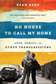 No House to Call My Home