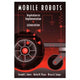 Book cover of: Mobile Robots. By: Joseph L. Jones