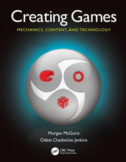 Book cover of: Creating Games. By: Morgan McGuire