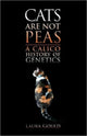 Book cover of: Cats Are Not Peas. By: Laura L. Gould