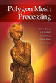 Book cover of: Polygon Mesh Processing