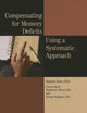Book cover of: Compensating for Memory Deficits Using a Systematic Approach. By: Susan K. Kime
