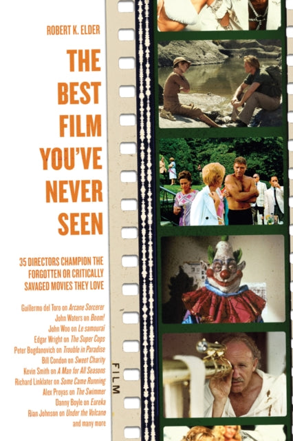 Book cover of: Best Film You've Never Seen. By: Robert K. Elder