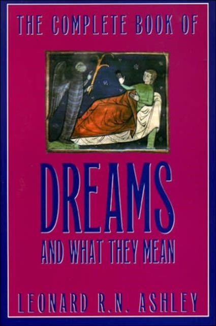 Book cover of: Complete Book Of Dreams. By: Leonard R.N. Ashley