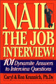 Book cover of: Nail the Job Interview!. By: Caryl Rae Krannich, Caryl Krannich