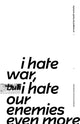 Book cover of: i hate war but i hate our enemies even more. By: Heath Schultz
