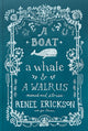 Book cover of: Boat, a Whale & a Walrus. By: Renee Erickson