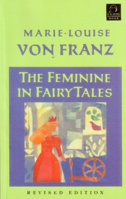 Book cover of: Feminine in Fairy Tales. By: Marie-Louise Von Franz