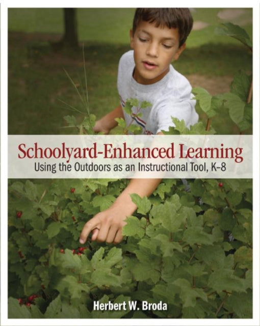 Book cover of: Schoolyard-Enhanced Learning. By: Herbert W. Broda