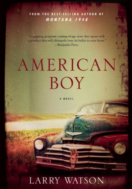 Book cover of: American Boy. By: Larry Watson