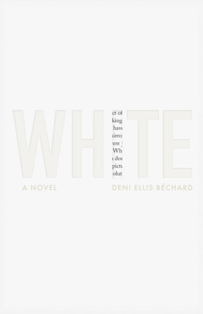 Book cover of: White. By: Deni Ellis Béchard