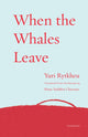 Book cover of: When the Whales Leave. By: Yuri Rytkheu