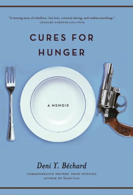 Book cover of: Cures for Hunger. By: Deni Y. Béchard