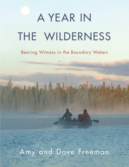 Book cover of: Year in the Wilderness. By: Amy Freeman