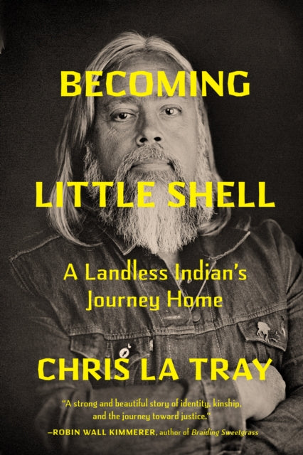 Book cover of: Becoming Little Shell. By: Chris La Tray