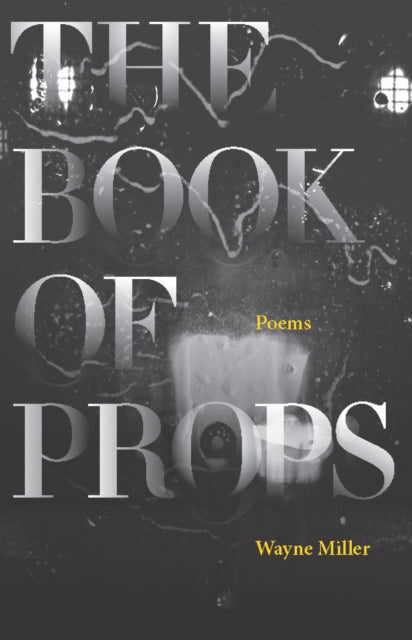 Book cover of: Book of Props. By: Wayne Miller