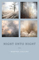 Book cover of: Night Unto Night. By: Martha Collins