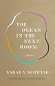 Book cover of: Ocean in the Next Room. By: Sarah V. Schweig