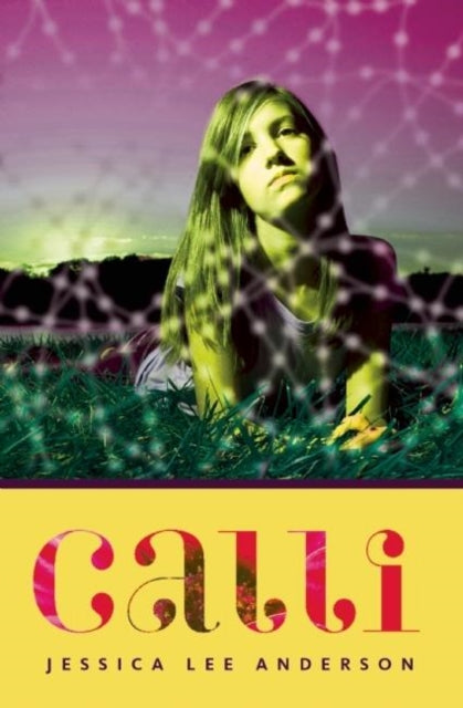 Book cover of: Calli. By: Jessica Lee Anderson