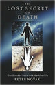 Book cover of: Lost Secret of Death. By: Peter Novak
