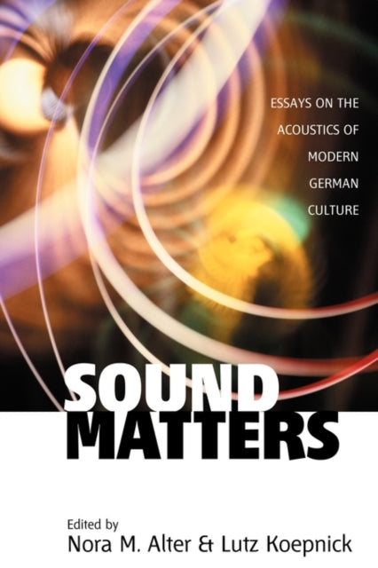 Book cover of: Sound Matters. By: Nora M. Alter