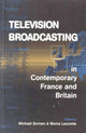 Book cover of: Television Broadcasting in Contemporary France and Britain