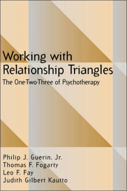Book cover of: Working with Relationship Triangles. By: Jr., Philip J. Guerin