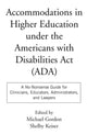 Book cover of: Accommodations in Higher Education under the Americans with Disabilities Act