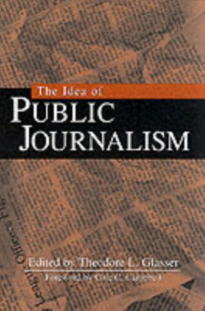The Idea of Public Journalism