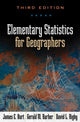 Book cover of: Elementary Statistics for Geographers, Third Edition. By: James E. Burt