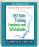 DBT Skills Training Handouts and Worksheets, Second Edition, (Spiral-Bound Paperback) 9781572307810 Marsha M. Linehan