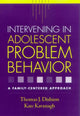Book cover of: Intervening in Adolescent Problem Behavior. By: Thomas J. Dishion