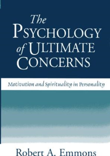 Book cover of: Psychology of Ultimate Concerns. By: Robert A. Emmons