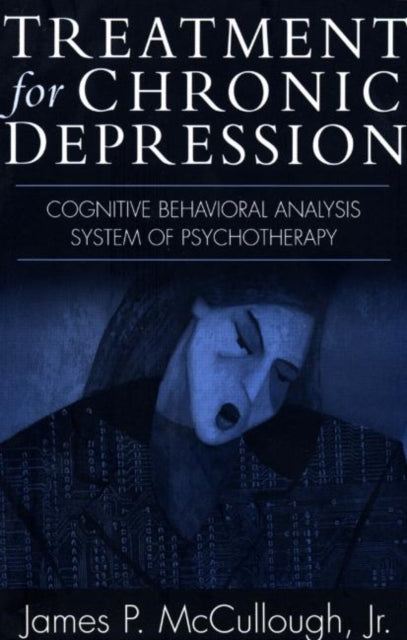 Book cover of: Treatment for Chronic Depression. By: Jr., James P. McCullough