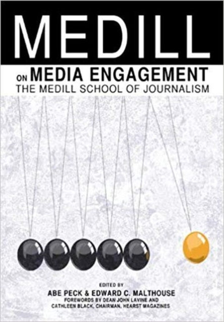 Book cover of: Medill on Media Engagement. By: Abe Peck