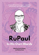 Book cover of: RuPaul: In His Own Words. By: Agate Publishing Staff