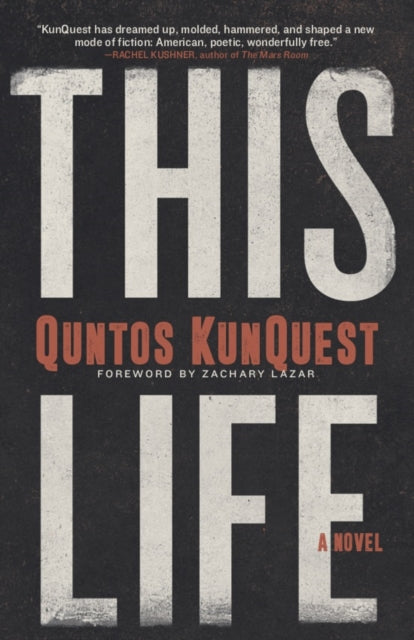 Book cover of: This Life. By: Quntos Kunquest
